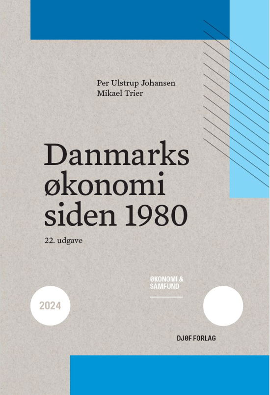 Danmarks økonomi siden 1980 (Sewn Spine Book) [22º edição] (2024)