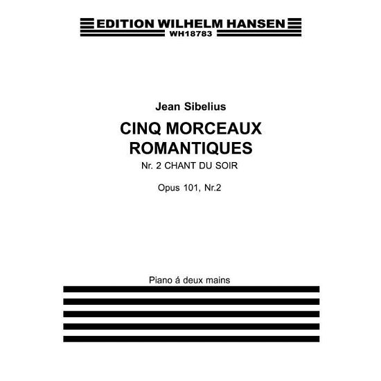 Cover for Jean Sibelius · Jean Sibelius: Five Romantic Pieces Op.101 No.2 'chant Du Soir' (Partitur) (2015)