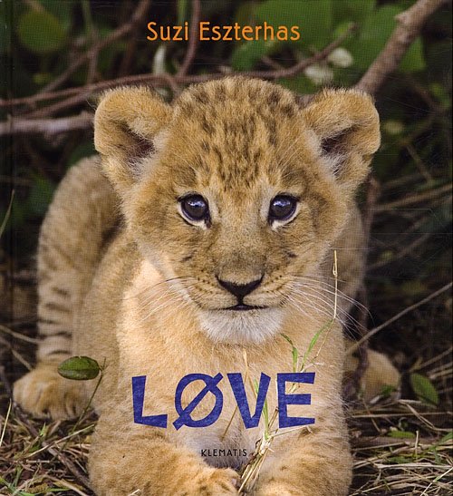 Cover for Suzi Eszterhas · Se på vilde dyr: Løve (Hardcover Book) [1.º edición] (2012)