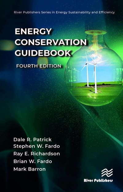 Cover for Patrick, Dale R. (Eastern Kentucky University, Richmond, USA) · Energy Conservation Guidebook - River Publishers Series in Energy Sustainability and Efficiency (Hardcover Book) (2023)