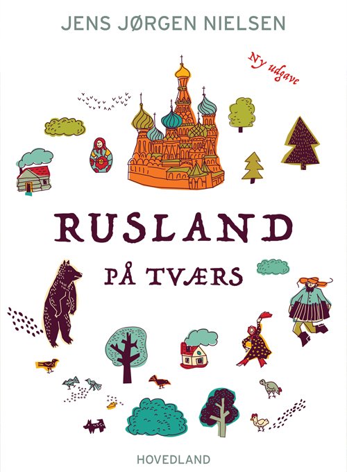 Cover for Jens Jørgen Nielsen · Rusland på tværs (Sewn Spine Book) [2º edição] (2023)
