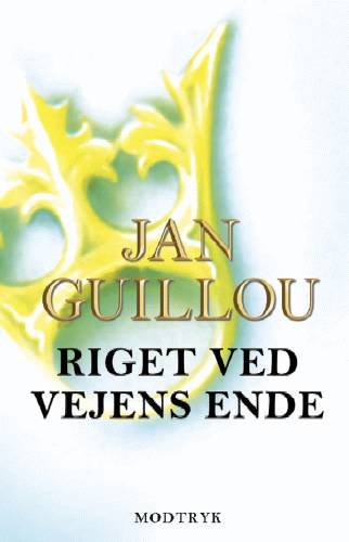 Cover for Jan Guillou · Korstogsserien: Riget ved vejens ende (Hardcover Book) [3. Painos] [Hardback] (2002)