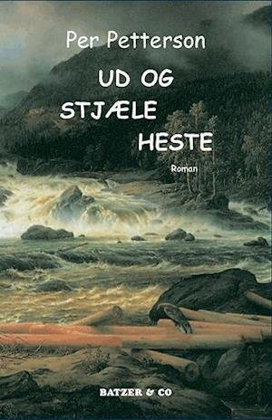 Cover for Per Petterson · Ud og stjæle heste (Sewn Spine Book) [1st edition] (2004)