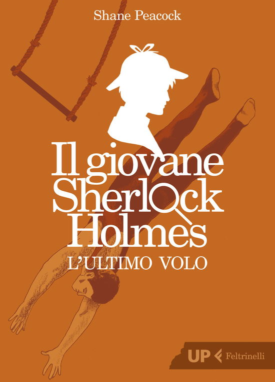 L' Ultimo Volo. Il Giovane Sherlock Holmes - Shane Peacock - Books -  - 9788807910579 - 