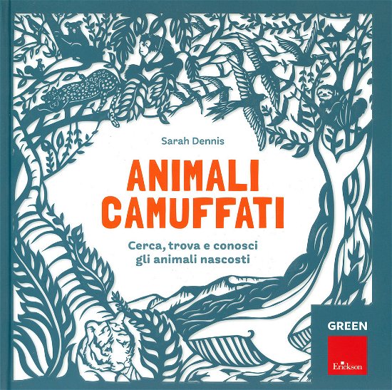 Cover for Sam Hutchinson · Animali Camuffati. Cerca, Trova E Conosci Gli Animali Nascosti. Green (Bok)