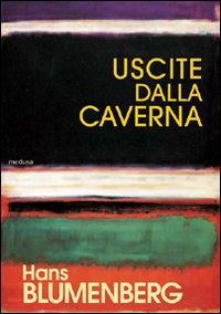 Cover for Hans Blumenberg · Uscite Dalla Caverna (Book)