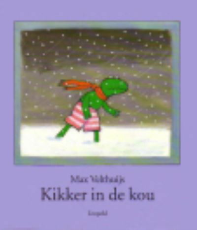 Cover for Max Velthuijs · Kikker in de kou (Gebundenes Buch) (2008)