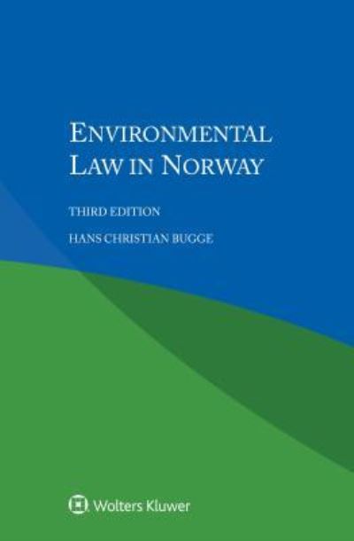 Cover for Hans Christian Bugge · Environmental Law in Norway (Paperback Book) [3 New edition] (2018)