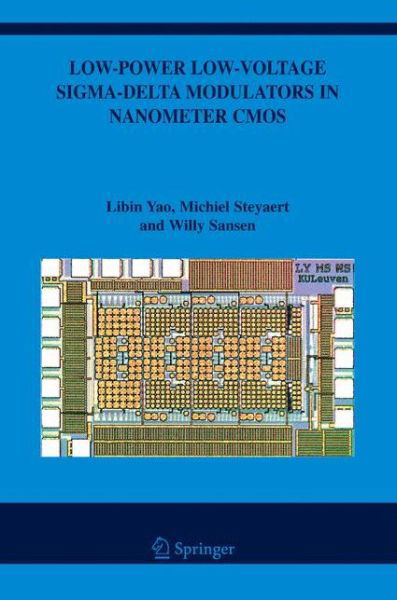 Cover for Libin Yao · Low-power Low-voltage Sigma-delta Modulators in Nanometer Cmos - the Springer International Series in Engineering and Computer Science (Paperback Bog) [1st Ed. Softcover of Orig. Ed. 2006 edition] (2010)