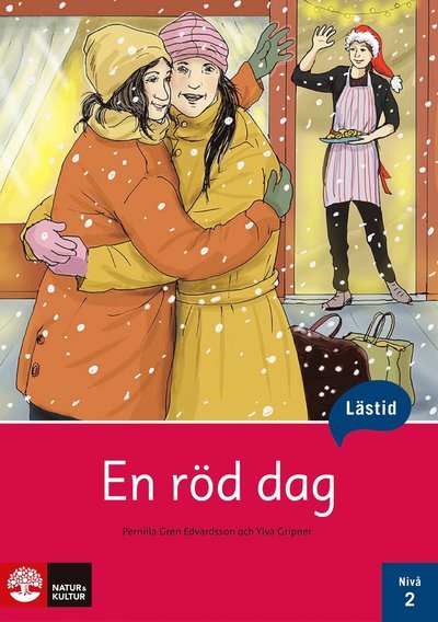 Lästid: Lästid, En röd dag, Nivå 2 - Ylva Gripner - Bøker - Natur & Kultur Läromedel - 9789127453579 - 15. februar 2019