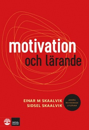 Cover for Sidsel Skaalvik Einar M. Skaalvik · Motivation och lärande (Paperback Book) (2016)