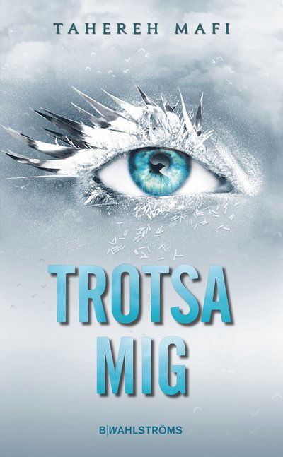 Cover for Tahereh Mafi · Trotsa mig (Paperback Bog) (2023)