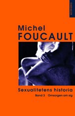 Cover for Michel Foucault · Sexualitetens historia Bd 3 Omsorgen om sig (Bok) (2002)
