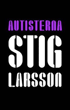 Cover for Stig Larsson · En modern klassiker: Autisterna (Buch) (2014)