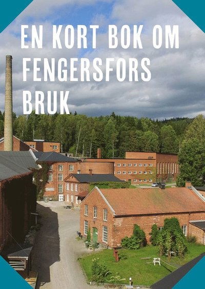 Cover for En kort bok om Fengersfors bruk (Book) (2019)