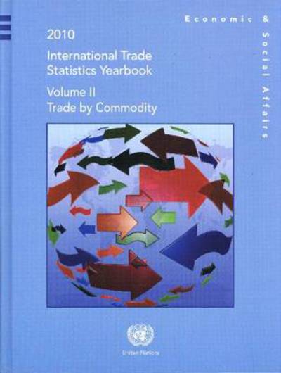 Cover for United Nations: Department of Economic and Social Affairs: Statistics Division · 2010 international trade statistics yearbook: Vol. 2: Trade by commodity - 2010 international trade statistics yearbook (Hardcover Book) (2013)