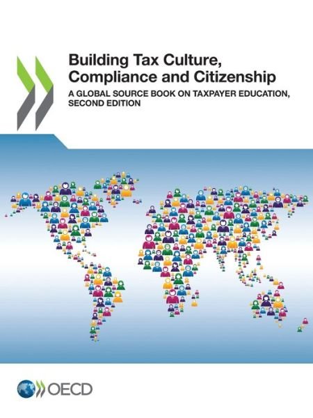 Cover for Organisation for Economic Co-operation and Development · Building tax culture, compliance and citizenship (Paperback Book) (2021)