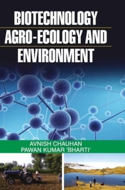 Cover for Avnish Chauhan · Biotechnology, Agro-Ecology and Environment (Hardcover Book) (2016)