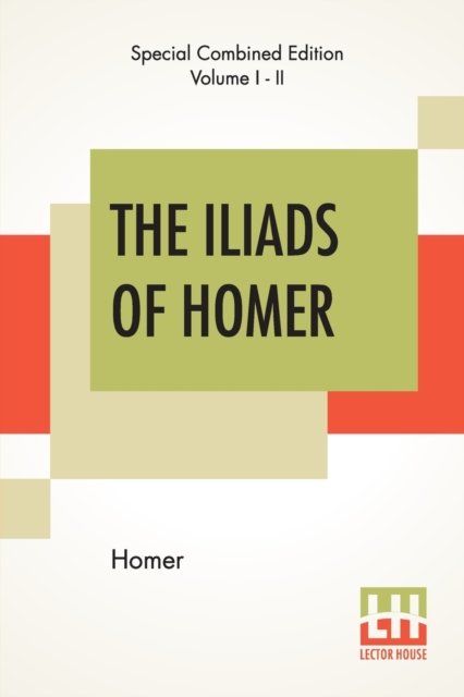 Cover for Homer · The Iliads Of Homer (Complete) (Paperback Book) (2019)