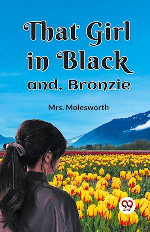 Cover for Mrs Molesworth · That Girl in Blackand, Bronzie (Edition2023) (Paperback Book) (2023)
