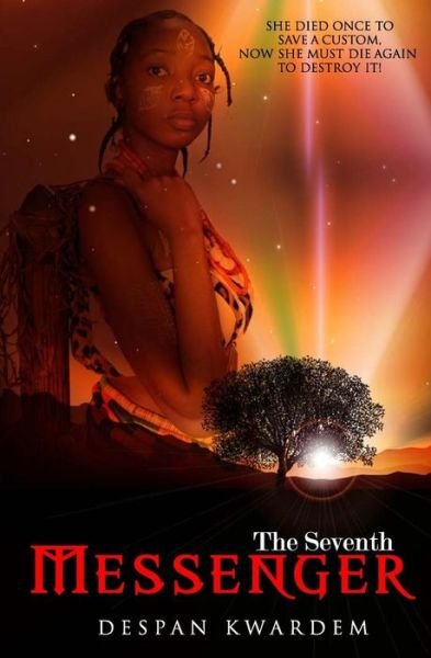 Cover for Despan Kwardem · The Seventh Messenger (Paperback Book) (2013)
