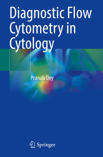 Cover for Pranab Dey · Diagnostic Flow Cytometry in Cytology (Paperback Book) [2021 edition] (2022)