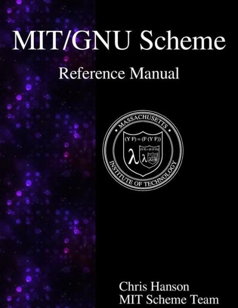 Cover for Mit Scheme Team · MIT / GNU Scheme Reference Manual (Paperback Bog) (2015)