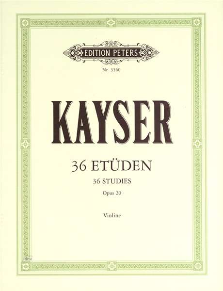 36 Studies Op. 20 for Violin - Kayser - Kirjat - Edition Peters - 9790014016579 - torstai 12. huhtikuuta 2001