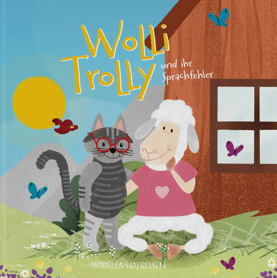 Cover for Halbeisen Isabella · Wolli Trolly und ihr Sprachfehler (Book) (2024)