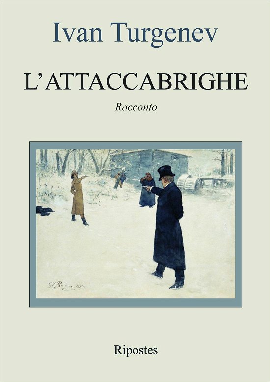 Cover for Ivan Turgenev · L' Attaccabrighe (Book)