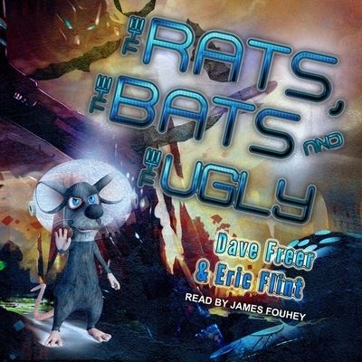 Cover for Eric Flint · The Rats, the Bats, and the Ugly (CD) (2020)