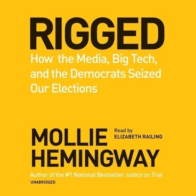 Cover for Mollie Hemingway · Rigged (CD) (2022)