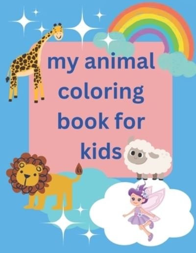 Cover for Gehad Zaid · My Animal Coloring Book for Kids (Bok) (2022)