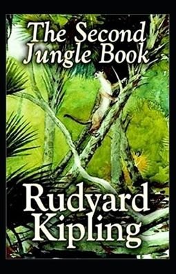 Cover for Rudyard Kipling · The Second Jungle Book Annotated (Paperback Book) (2021)
