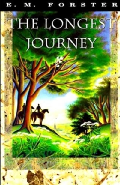 The Longest Journey Illustrated - E M Forster - Books - Independently Published - 9798513854579 - June 2, 2021