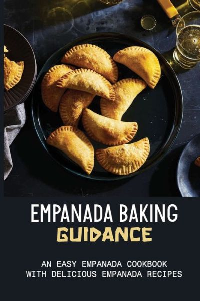 Cover for Jacqui Agliam · Empanada Baking Guidance (Paperback Book) (2021)