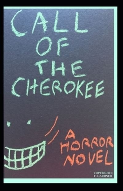 Cover for F Gardner · Call of the Cherokee - Horror's Call (Paperback Book) (2021)