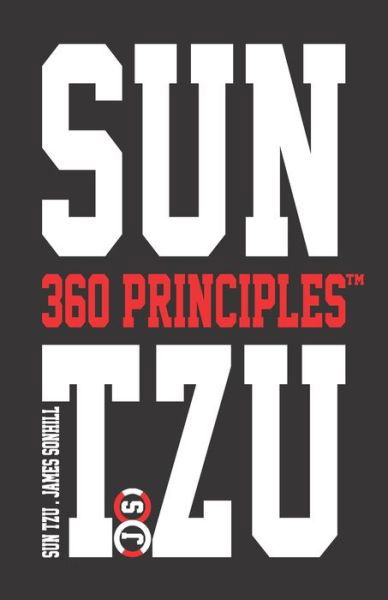 Sun Tzu 360 Principles (tm) - Sun Tzu - Books - Independently Published - 9798574372579 - June 28, 2020