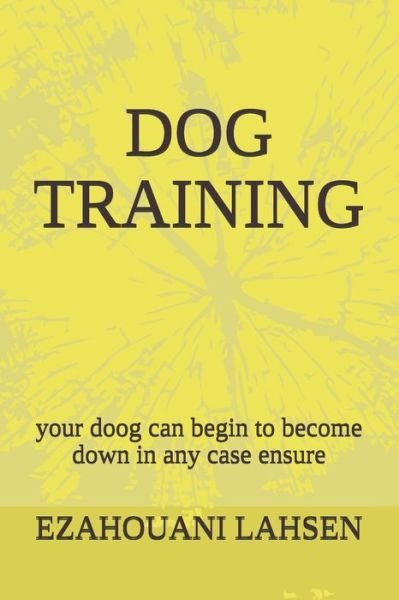 Cover for Lahsen Ezahouani · Dog Training (Paperback Book) (2020)