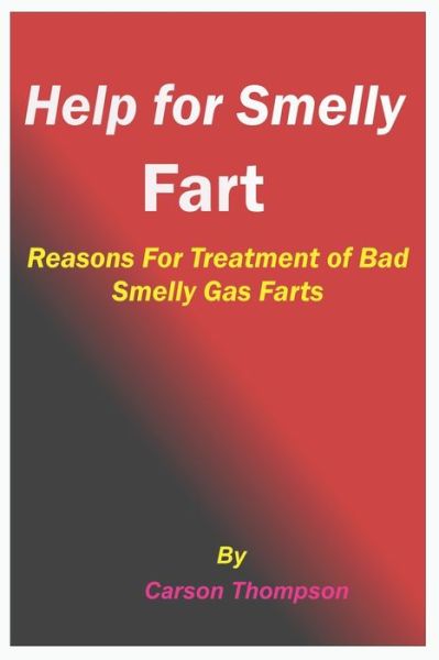 Cover for Carson Thompson · Help for Smelly Fart (Paperback Book) (2020)