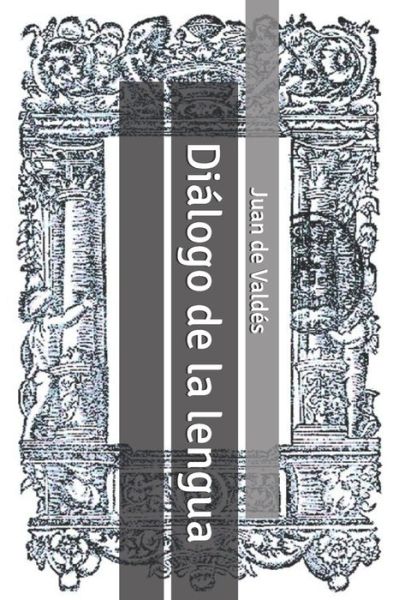 Cover for Juan de Valdes · Dialogo de la lengua (Pocketbok) (2020)