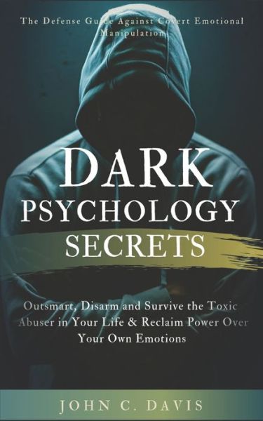 Cover for John C Davis · Dark Psychology Secrets (Paperback Book) (2020)