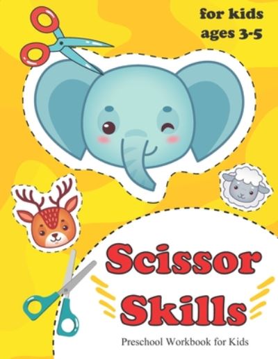 Cover for Louann Rathjen · Scissor Skills Preschool Workbook for Kids (Paperback Book) (2020)