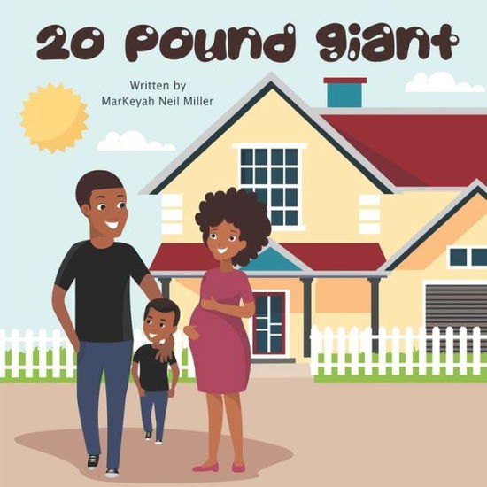 Cover for Markeyah Neil Miller · 20 Pound Giant (Paperback Book) (2020)