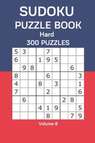Sudoku Puzzle Book Hard - James Watts - Livros - Independently Published - 9798666174579 - 14 de julho de 2020