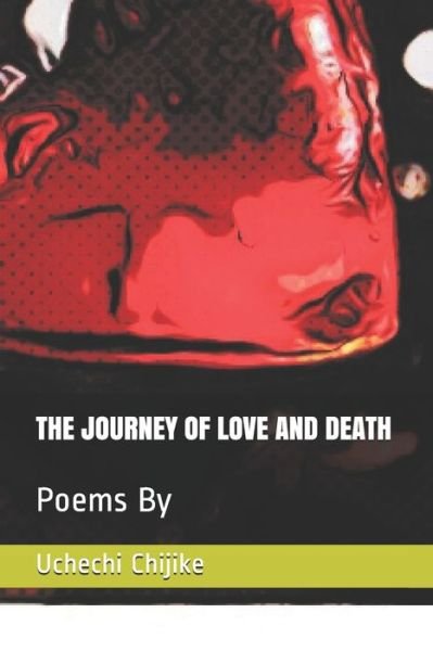 Cover for Nwabueze Benard · The Journey of Love and Death (Pocketbok) (2020)