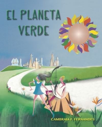 Cover for Cambraia Fonseca Fernandes · El Planeta Verde (Pocketbok) (2020)