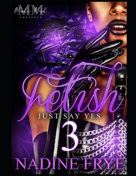 Cover for Nadine Frye · Fetish 3 (Pocketbok) (2020)