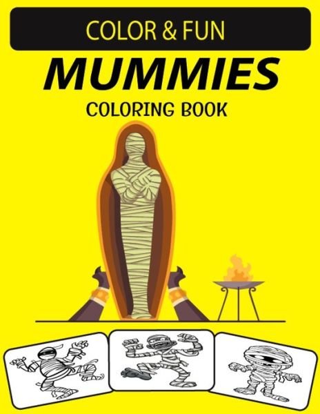 Cover for Black Rose Press House · Mummies Coloring Book (Taschenbuch) (2020)