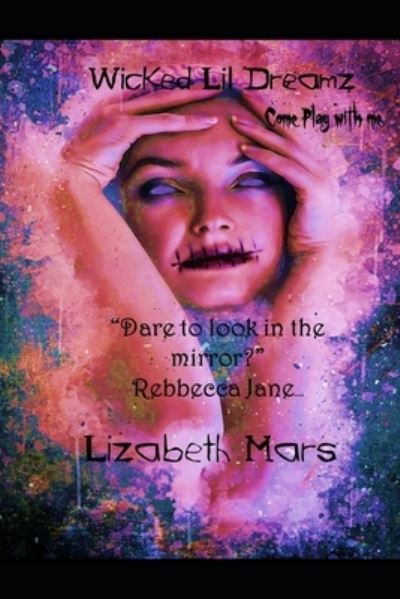 Cover for Lizabeth Mars · WIcked lil Dreamz (Paperback Book) (2020)